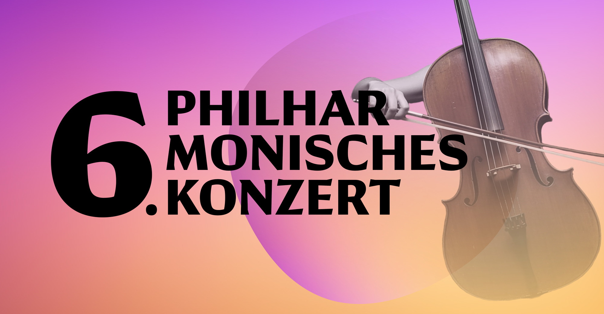 Titelbild: 6. Philharmonisches Konzert